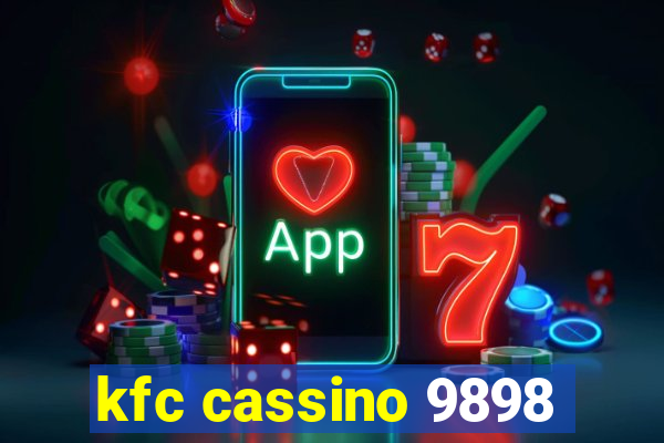 kfc cassino 9898